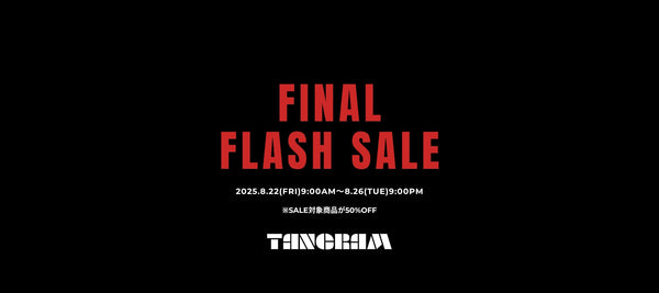 FINAL FLASH SALEのお知らせ